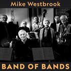 MIKE WESTBROOK Band of Bands album cover
