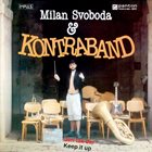 MILAN SVOBODA Milan Svoboda & Kontraband : Jen Tak Dál = Keep It Up album cover