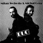 MILAN SVOBODA Milan Svoboda & Michal Gera : Duo album cover