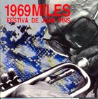 MILES DAVIS 1969 Miles - Festiva De Juan Pins album cover