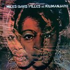 MILES DAVIS — Filles de Kilimanjaro album cover