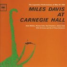MILES DAVIS Miles Davis at Carnegie Hall: The Complete Concert album cover