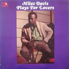 MILES DAVIS Plays For Lovers album cover