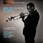 MILES DAVIS So What: The Complete 1960 Amsterdam Concerts album cover