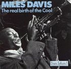 MILES DAVIS The Real Birth of the Cool album cover