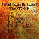 MILFORD GRAVES Milford Graves & Bill Laswell: The Stone album cover