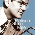 GLENN MILLER Platinum Glenn Miller album cover