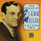 GLENN MILLER The Genius of Glenn Miller, Volume Two album cover