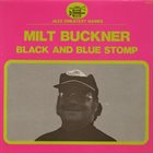 MILT BUCKNER Black and Blue Stomp album cover