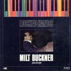 MILT BUCKNER Locked Hands album cover