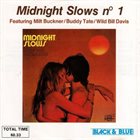 MILT BUCKNER Milt Buckner, Buddy Tate, Wild Bill Davis : Midnight Slows No.1 album cover