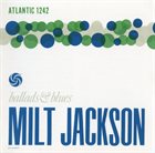 MILT JACKSON Ballads & Blues album cover