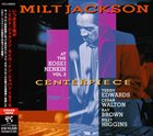 MILT JACKSON Centerpiece: At the Kosei Nenkin, Volume 2 album cover