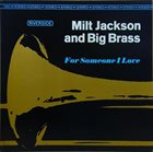 MILT JACKSON For Someone I Love (aka Bags & Brass) album cover