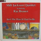 MILT JACKSON Just The Way It Had To Be album cover