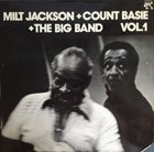 MILT JACKSON Milt Jackson + Count Basie + The Big Band Vol. 1 album cover
