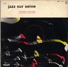 MILT JACKSON Milt Jackson / Percy Heath / Barney Wilen / Kenny Clarke ‎: Jazz Sur Seine (aka Paris Session) album cover