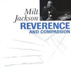 MILT JACKSON Reverence And Compassion album cover