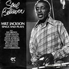 MILT JACKSON Soul Believer album cover