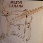 MILTON BANANA Milton Banana (1974) album cover