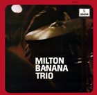 MILTON BANANA Milton Banana Trio (1969) album cover