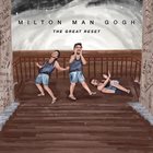 MILTON MAN GOGH The Great Reset album cover