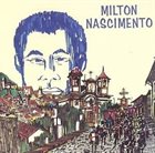 MILTON NASCIMENTO Milton Nascimento album cover