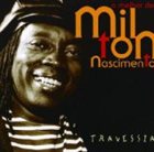 MILTON NASCIMENTO O Melhor de Milton Nascimento - Travessia album cover