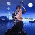 MIN XIAO-FEN Spring, River, Flower, Moon, Night album cover