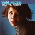 MINA AGOSSI Well You Needn't album cover