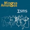 MINGUS AMUNGUS ISMS album cover