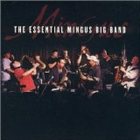 MINGUS BIG BAND The Essential Mingus Big Band album cover