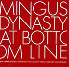 MINGUS DYNASTY At The Bottom Line album cover