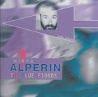 MISHA ALPERIN The Blue Fiords (aka Blue Fjord ) album cover