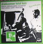 MISHA MENGELBERG Driekusman Total Loss album cover