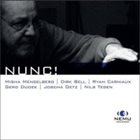 MISHA MENGELBERG Nunc! album cover