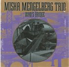 MISHA MENGELBERG — Who's Bridge album cover
