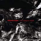 MISINTERPROTATO / TRICHOTOMY The Gentle War album cover