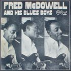 MISSISSIPPI FRED MCDOWELL Fred McDowell And His Blues Boys album cover
