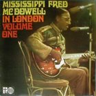 MISSISSIPPI FRED MCDOWELL In London, Vol.1 album cover