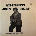 MISSISSIPPI JOHN HURT Avalon Blues Volume 2 album cover