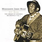 MISSISSIPPI JOHN HURT D.C. Blues: The Library Of Congress Recordings, Vol. 1 album cover