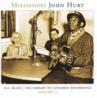 MISSISSIPPI JOHN HURT D.C. Blues: The Library Of Congress Recordings, Volume 2 album cover
