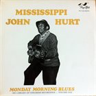 MISSISSIPPI JOHN HURT Monday Morning Blues album cover