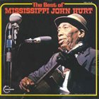 MISSISSIPPI JOHN HURT The Best Of Mississippi John Hurt album cover
