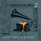 MITCH MARCUS Countdown 2 Meltdown album cover
