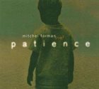 MITCHEL FORMAN Patience album cover