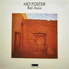 MO FOSTER Bel Assis album cover