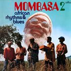 MOMBASA — African Rhythms And Blues, Vol. 2 album cover