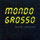 MONDO GROSSO Best Remixes album cover